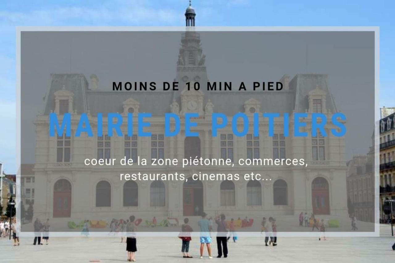 Sejourpoitiers ★ Appartement Lumineux ★ 1 Chambre Separee ★ 300M De La Gare Et Acces Direct Au Coeur Historique Exteriör bild